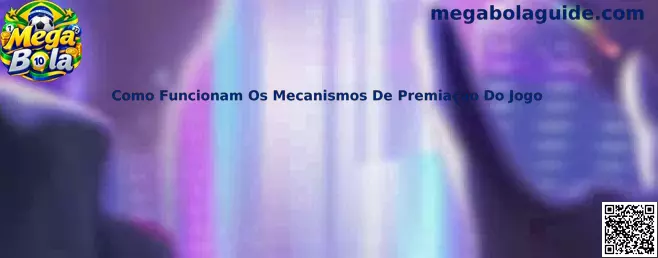 Funcionamento dos mecanismos de premiação
