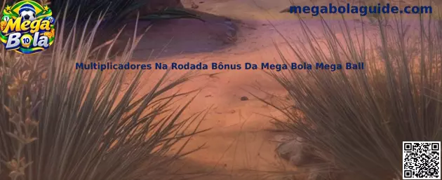 Multiplicadores Na Rodada Bônus Da Mega Bola Mega Ball