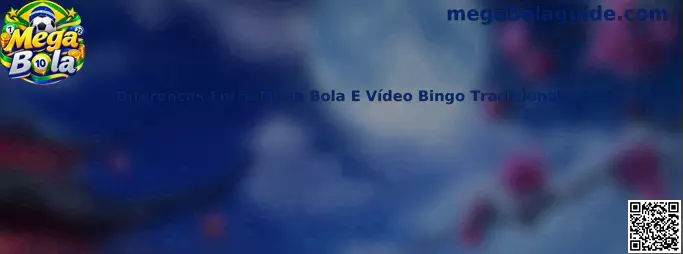 Mega Bola vs Vídeo Bingo